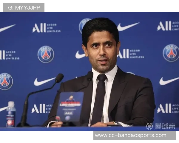 纳赛尔强调未来发展重要性巴黎坚持独特思维追求卓越成绩