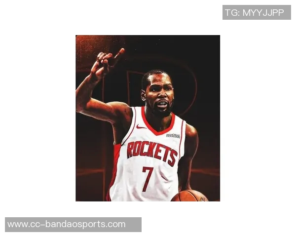 杜兰特与火箭续约展现决心范弗里特伤后他将肩负更大责任